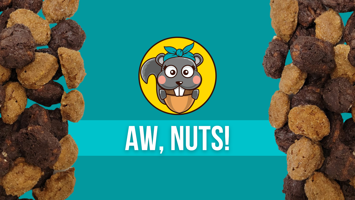 Aw, Nuts! in Texas AW, Nuts!